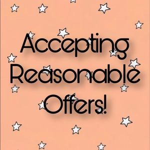 Accepting Reasonable Offers!